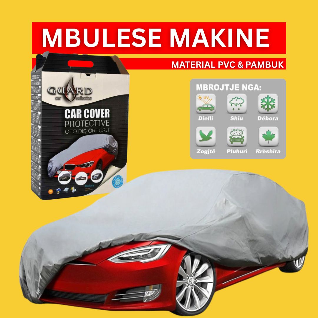Mbulese cilesore per makina. Mbulese guard super cilesi. mbulese cilesore. auto aksesore. akserore per makina, aksesor makinash, auto aksesore online. auto aksesore albania. auto trego , auto aksesore online 24 , mbulesa cilesore, mbulesa makinash super cilesi